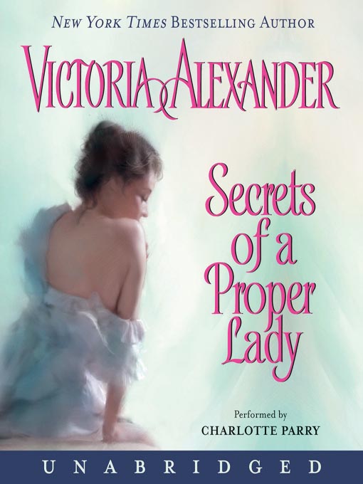 Title details for Secrets of a Proper Lady by Victoria Alexander - Available